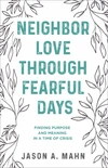 Cover of Neighbor Love through Fearful Days