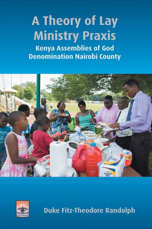 Cover of A Theory of Lay Ministry Praxis