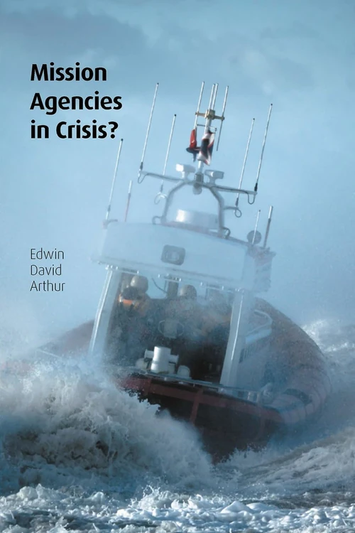 Cover of Mission Agencies in Crisis?