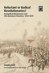 Cover of Reluctant or Radical Revolutionaries?