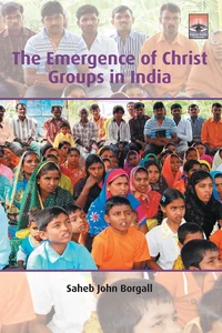 Cover of The Emergence of Christ Groups in India
