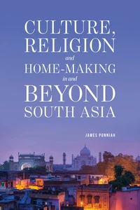 Cover of Culture, Religion and Home-making in and Beyond South Asia