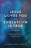 Cover of Jesus Loves You and Evolution Is True