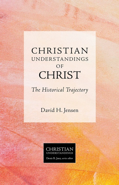 Cover of Christian Understandings of Christ
