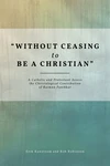 Cover of "Without Ceasing to Be a Christian"