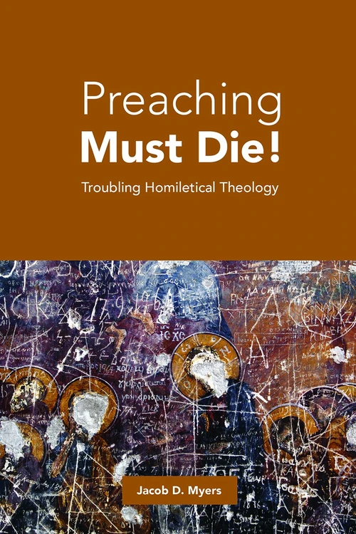Cover of Preaching Must Die!
