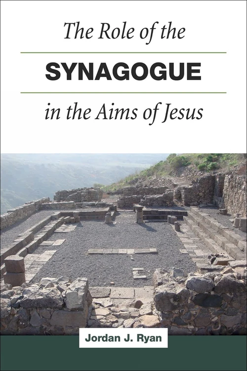 Cover of The Role of the Synagogue in the Aims of Jesus
