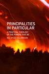 Cover of Principalities in Particular