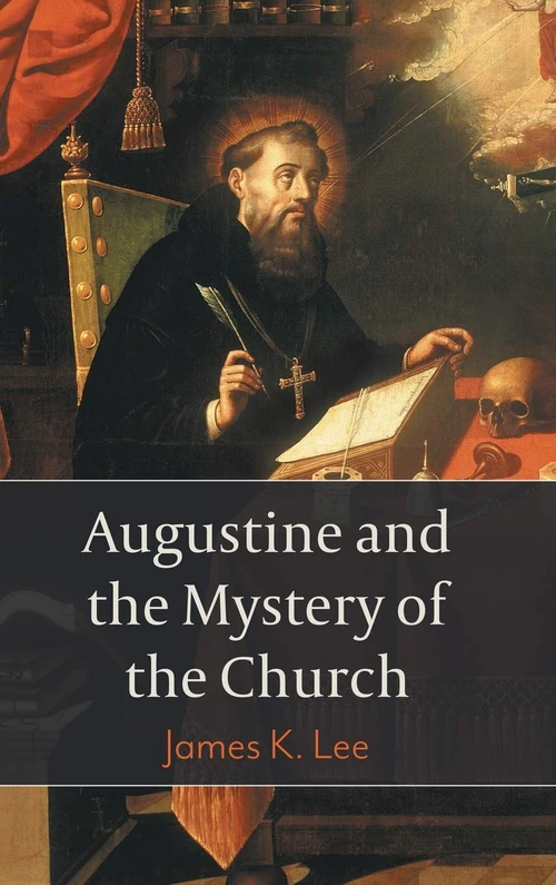 Cover of Augustine and the Mystery of the Church