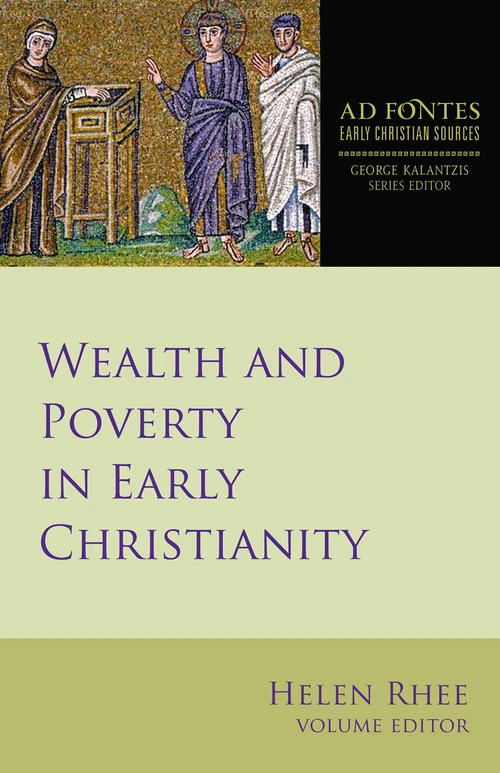 Cover of Wealth and Poverty in Early Christianity
