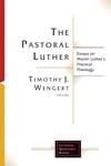 Cover of The Pastoral Luther