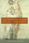Cover of The Tenderness of God