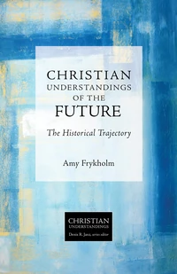 Cover of Christian Understandings of the Future
