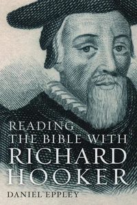 Cover of Reading the Bible with Richard Hooker