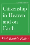 Cover of Citizenship in Heaven and on Earth