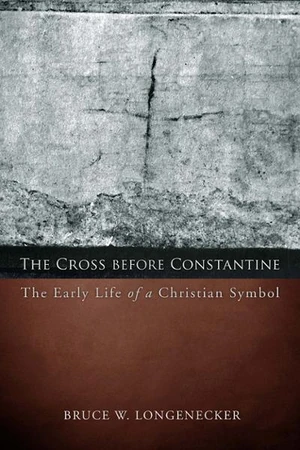 Cover of The Cross before Constantine