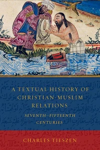 Cover of A Textual History of Christian-Muslim Relations