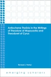 Cover of Antiochene Theōria in the Writings of Theodore of Mopsuestia and Theodoret of Cyrus