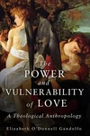 Cover of The Power and Vulnerability of Love