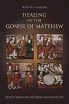 Cover of Healing in the Gospel of Matthew