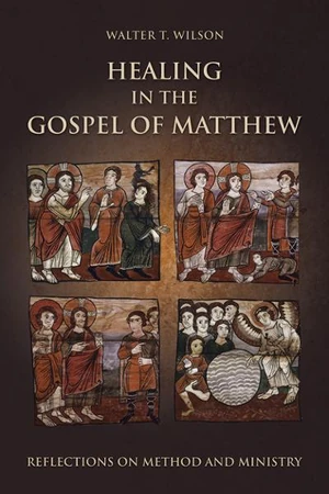 Cover of Healing in the Gospel of Matthew