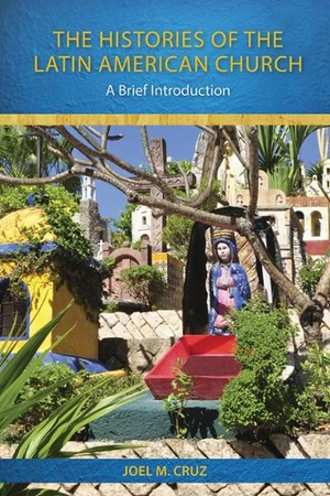 Cover of The Histories of the Latin American Church