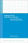 Cover of Walking with the Mud Flower Collective