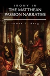Cover of Irony in the Matthean Passion Narrative