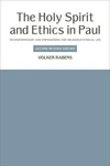 Cover of The Holy Spirit and Ethics in Paul