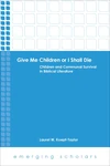 Cover of Give Me Children or I Shall Die