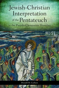 Cover of Jewish-Christian Interpretation of the Pentateuch in the Pseudo-Clementine Homilies
