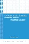 Cover of Early Arabic Christian Contributions to Trinitarian Theology