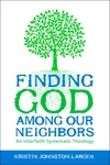 Cover of Finding God among Our Neighbors