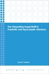 Cover of The Interpreting Angel Motif in Prophetic and Apocalyptic Literature