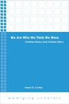 Cover of We Are Who We Think We Were