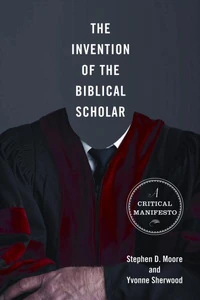 Cover of The Invention of the Biblical Scholar