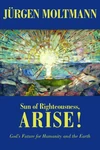 Cover of Sun of Righteousness, Arise!