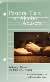 Cover of Pastoral Care of Alcohol Abusers