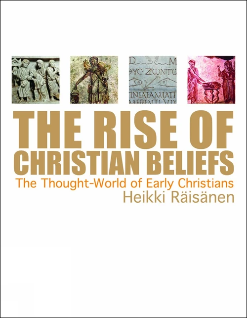 Cover of The Rise of Christian Beliefs