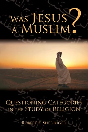 Cover of Was Jesus a Muslim?