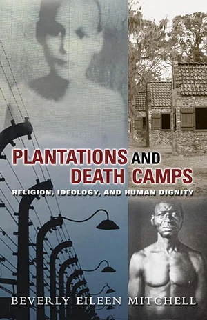 Cover of Plantations and Death Camps