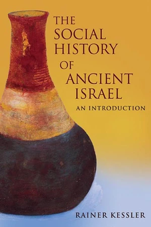Cover of The Social History of Ancient Israel