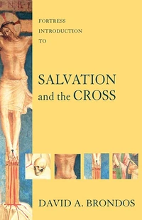 Cover of Fortress Introduction to Salvation and the Cross