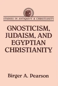 Cover of Gnosticism, Judaism, and Egyptian Christianity