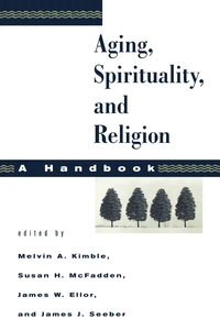 Cover of Aging, Spirituality, and Religion, A Handbook