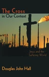 Cover of The Cross in Our Context