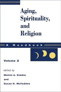 Cover of Aging, Spirituality, and Religion, A Handbook