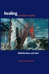 Cover of Healing a Broken World