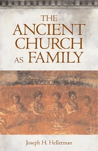 Cover of The Ancient Church as Family
