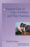 Cover of Pastoral Care of Gays, Lesbians, and Their Families